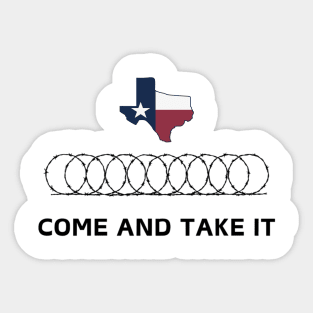 Texas Border Razorwire Come And Take It Sticker